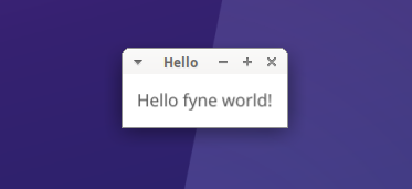 Hello fyne World